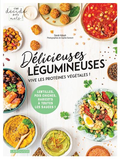 Délicieuses légumineuses - Sarah Kdouh - Larousse - broché - Guide