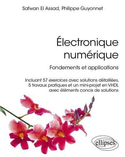 Électronique numérique: Fondements et applications - Safwan El Assad, Philippe Guyonnet (2025)