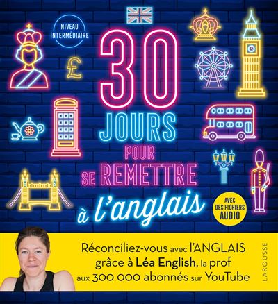 30 jours pour se remettre à l'anglais - Léa English - Larousse - broché - Méthode de langue - Larousse