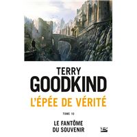 L'Épée de vérité, T10 : Le Fantôme du Souvenir