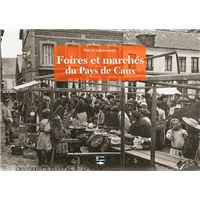 Foires Et Marchés En Pays De Caux