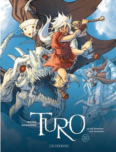 Turo, Tome 4 : Là où dorment les dragons