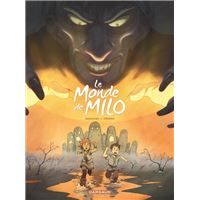 Le Monde de Milo  - Tome 2