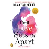 Until Love Sets Us Apart