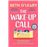 The Wake-Up Call
