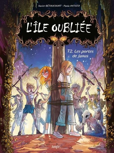 L'ile oubliee - Tome 2 Les portes de Janus - Xavier Betaucourt - Jungle - cartonné - Bande dessinée jeunesse