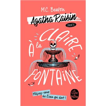Agatha Raisin Enquête : À la claire fontaine (Agatha Raisin enquête, Tome 7)