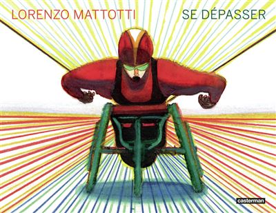 Se dépasser - Lorenzo Mattotti - broché