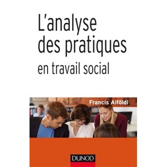 L'analyse des pratiques en travail social - 1