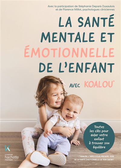 La santé mentale et émotionnelle de l'enfant avec Koalou -  Koalou - broché