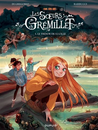 Les soeurs Grémillet - tome 3  - Le trésor de Lucille