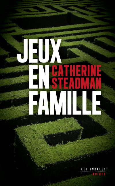 Jeux en famille - Catherine Steadman (2024)