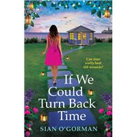 If We Could Turn Back Time