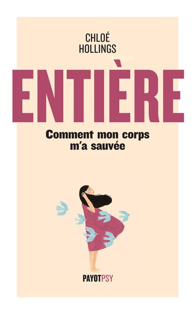 Entière : Comment mon corps m'a sauvée - Chloe Hollings (2024)