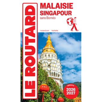 Guide du Routard Malaisie, Singapour 2026/27 - 1