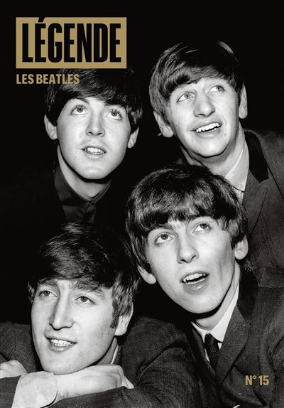 Légende N15 - Les Beatles - Eric Fottorino - broché