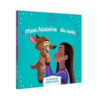WISH, Asha et la bonne étoile - Mon Histoire du Soir - Le Nouvel Ami d'Asha - Disney
