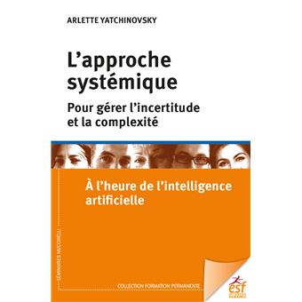 L'approche systémique pour gérer l'incertitude et la complexité - 1