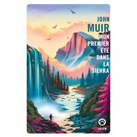 Mon premier été dans la Sierra
