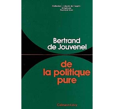 De la politique pure