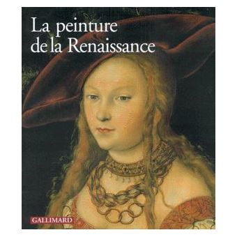 La Peinture de la Renaissance - 1