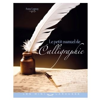 Le petit manuel de la calligraphie - 1