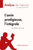 L'amie prodigieuse d'Elena Ferrante, l'intégrale (Analyse de l'oeuvre)