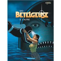 Bételgeuse - Tome 5 - L'Autre