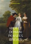 Hier et Demain : Pensées brèves