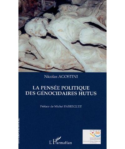 La pensée politique des génocidaires hutus