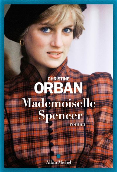Mademoiselle Spencer de Christine Orban
