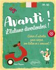 Avanti ! L'italiano divertendosi ! A1-A2+