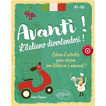 Avanti ! L'italiano divertendosi ! A1-A2+