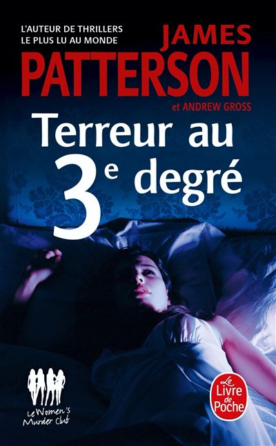 Terreur au 3ème degré - James Patterson - Lgf - Poche - Roman