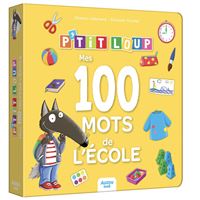 P'tit loup - mes 100 mots de l'école