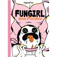 Fungirl : Sexe machine