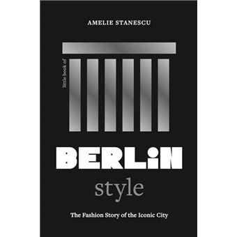 Little Book of Berlin Style /anglais