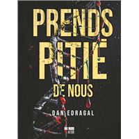 Prends pitié de nous