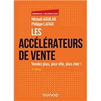 Les accélérateurs de vente - 4e éd.