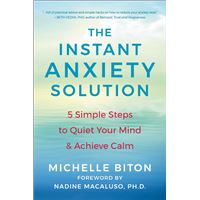 The Instant Anxiety Solution