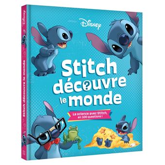 Lilo Et Stitch - STITCH découvre le monde - La science avec Stitch en 100 questions ! - Disney - 1