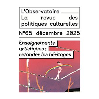 Enseignements artistiques : refonder les héritages - 1