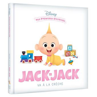 Les Indestructibles - DISNEY - Mes Premières Histoires - Jack-Jack va à la crèche - 1