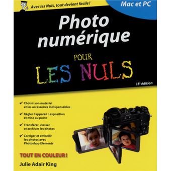 Pour Les Nuls : Photo numérique pour les nuls 15ed