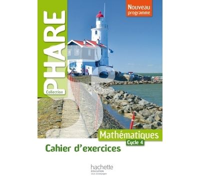 Cahier d'exercices Phare mathematiques cycle 4 / 5e - ed
