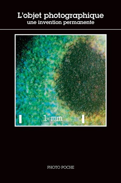 L'Objet photographique - Une invention permanente - Coll