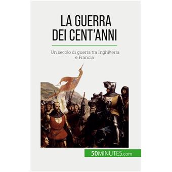 La Guerra dei Cent'anni - 1