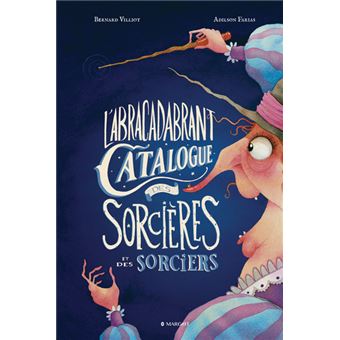 L'Abracadabrant Catalogue des Sorcières et des Sorciers - 1