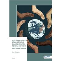Pour une participation réelle des peuples à la représentation mondiale des nations