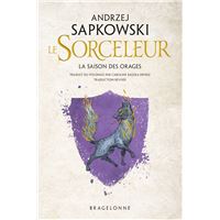 The Witcher Sorceleur -  : Sorceleur (Witcher) : La Saison des orages (traduction révisée)